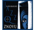 Martin Kratochvíl Jazz Q - Znovu (CD)